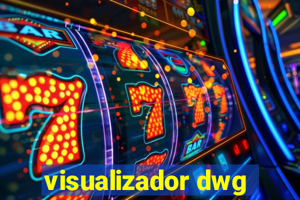 visualizador dwg